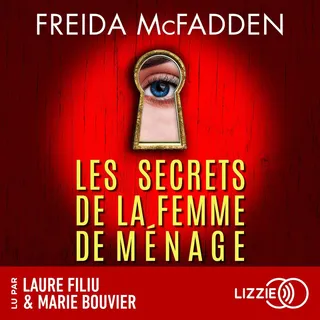 Les Secrets de la femme de ménage: La femme de ménage - Tome 2